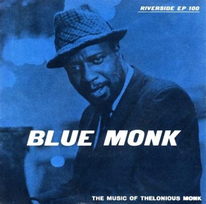 Blue Monk - Urokliwy hard bop z wdziękiem bluesowego melancholii